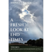 A Fresh Look at End Times: Volume 1: Beginner and Intermediate Levels