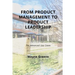 From Product Management To Product Leadership: The Advanced Use Cases