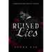 Ruined Lies: A Dark Billionaire Romance