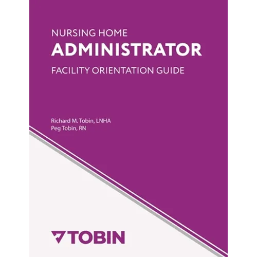 Nursing Home Administrator Facility Orientation Guide