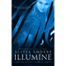 Illumine (Illumine Series #1)