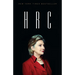 H R C: State Secrets and the Rebirth of Hillary Clinton