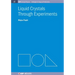 Liquid Crystals through Experiments