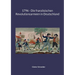 1796 - Die französischen Revolutionsarmeen in Deutschland
