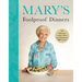 Mary's Foolproof Dinners: 120 Effortless Recipes from My Brand-New BBC Series