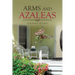 Arms and Azaleas