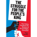 The Struggle for the People's King: How Politics Transforms the Memory of the Civil Rights Movement