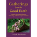 Gatherings from the Good Earth: A month-to-month collection of musings, folklore, recipes and more