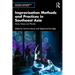 Improvisation Methods and Practices in Southeast Asia: Music, Dance and Theatre