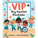 VIP: Very Important Preschooler