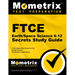 FTCE Earth/Space Science 6-12 Secrets Study Guide: FTCE Test Review for the Florida Teacher Certification Examinations