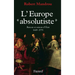 L'Europe absolutiste