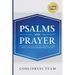 Psalms and Prayer: 31 Insights from A.W. Pink, C.H. Spurgeon, Thomas Watson, John Calvin, Matthew Henry, and more (LARGE PRINT)