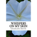 Whispers On My Skin: Relearning Intimate Touch After Trauma