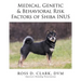 Medical, Genetic & Behavioral Risk Factors of Shiba Inus