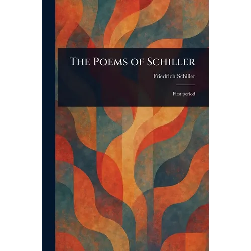 The Poems of Schiller