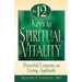 The 12 Keys to Spiritual Vitality: Powerful Lessons on Living Agelessly