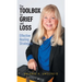 The Toolbox for Grief and Loss: Effective Healing Strategies