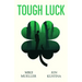 Tough Luck