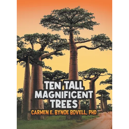 Ten Tall Magnificent Trees