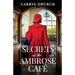 Secrets at the Ambrose Café: An emotional and heartfelt historical romance