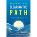 Clearing the Path: Connecting with God in a Cluttered World