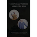 From The Battlefields of South Vietnam to The Pulpits: Albert Bell's Life Story