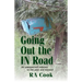 Going Out the IN Road: An unexpected odyssey to the past and beyond