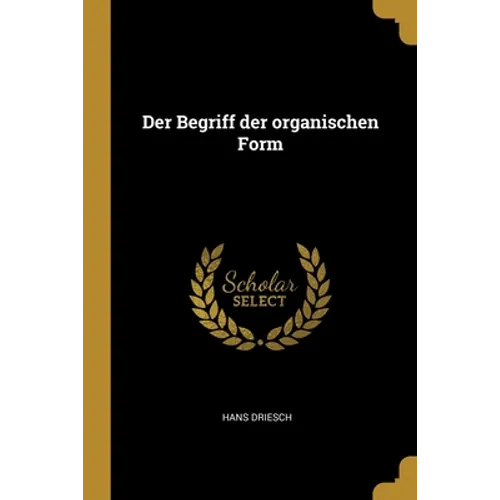 Der Begriff der organischen Form