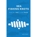 Sea Fishing Knots - from the reel to the hook