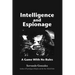 Intellgence and Espionage: A Game With No Rules