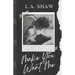 Make You Want Me: Fight For Me Duet Book 1