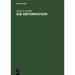 Die Reformation