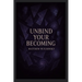 Unbind Your Becoming