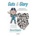 Guts & Glory