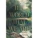 The World That We Are