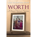 Worth: A Story of Favor and Forgiveness