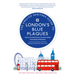 The English Heritage Guide to London's Blue Plaques (2nd Edition): The Lives and Homes of London's Most Interesting Residents