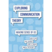 Exploring Communication Theory: Making Sense of Us