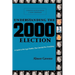 Understanding the 2000 Election: A Guide to the Legal Battles That Decided the Presidency