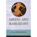 Greeks and Barbarians