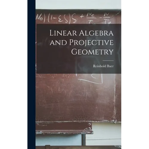 Linear Algebra and Projective Geometry
