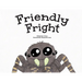 Friendly Fright