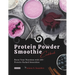 Protein Powder Smoothie Cookbook: Boost Your Nutrition with 150+ Protein-Packed Smoothies