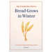 Bread Grows in Winter