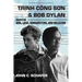 Trinh Cong Son and Bob Dylan: Essays on War, Love, Songwriting, and Religion: Essays on War, Love, Songwriting and Religion
