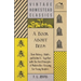 A Book about Bees - Their History, Habits, and Instincts; Together with The First Principles of Modern Bee-Keeping for Young Readers
