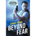 Beyond Fear