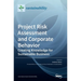 Project Risk Assessment and Corporate Behavior: Creating Knowledge for Sustainable Business