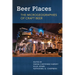 Beer Places: The Microgeographies of Craft Beer